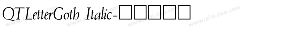 QTLetterGoth Italic字体转换